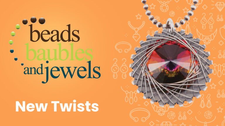 Beads, Baubles & Jewels: New Twistsproduct featured image thumbnail.